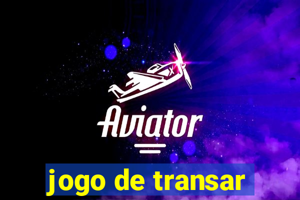 jogo de transar